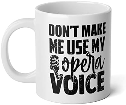 Не Заставляй мен се Насладите на чаша за пренос на глас в Операта 11 унции Черни на цвят - Забавен подарък Оперному